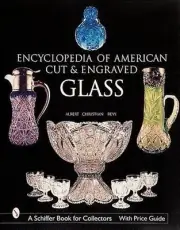 The Encyclopedia of American Cut and Engraved Glass by Albert Christian Revi (En