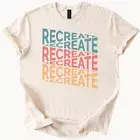 Recreate Graphic Tee Retro Style Trendy Casual Shirt