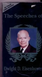 The Speeches Dwight D. Eisenhower on VHS, ©1988, 60 Minutes, B&W