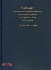 Catalogue Of Medieval And Renaissance Manuscripts In The Beinecke Rare Book And Manuscript Library At Yale University