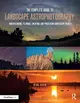 The Complete Guide to Landscape Astrophotography: Understanding, Planning, Creating, and Processing Nightscape Images-cover