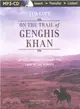 On the Trail of Genghis Khan ― An Epic Journey Through the Land of the Nomads