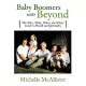 Baby Boomers and Beyond: The Who, What, When, and Where Guide to Health and Spirituality