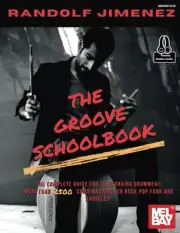RANDOLF JMENEZ THE GROOVE SCHOOLBOOK MUSIC BOOK/ONLINE AUDIO FOR DRUM BRAND NEW
