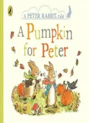 Peter Rabbit Tales - A Pumpkin for Peter, Potter 9780241358757 Free Shipping..