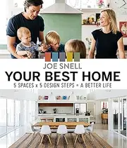 Your Best Home: 5 x spaces x 5 design steps = a better life
