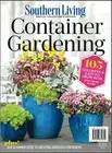 SOUTHERN LIVING | 2021 COLLECTORS EDITION | CONTAINER GARDENING: BACK BY DEMAND