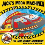 JACK'S MEGA MACHINES: SUPERSONIC SUBMARINE/ALISON RITCHIE【禮筑外文書店】