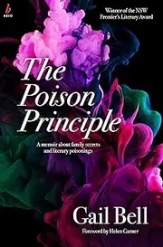 THE POISON PRINCIPLE: A memoir about family secrets and literary poisonings