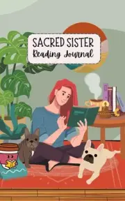 Sacred Sister Reading Journal: A Notebook For Romance Book Lovers - Log and Revi