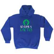 Go Climb A Cactus - Funny Novelty Hoodies Hoodie