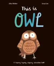This Is Owl by Libby Walden NEW Board book