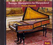 Baroque Masterpieces For Harpsichord -Trevor Pinnock CD
