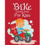 BIKE COLORING BOOK FOR KIDS: AMAZING BIKE COLORING BOOK FOR KIDS LEARN COLORING BOOK BEST GIFT IDEA FOR KIDS