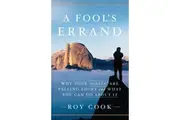 A Fools Errand Why Your Goals Are Falling Short and What You Can Do about It by Roy Cook