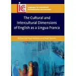 THE CULTURAL AND INTERCULTURAL DIMENSIONS OF ENGLISH AS A LINGUA FRANCA