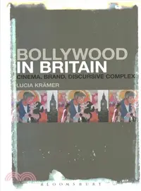 在飛比找三民網路書店優惠-Bollywood in Britain ― Cinema,