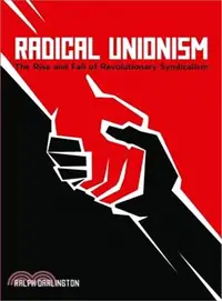 在飛比找三民網路書店優惠-Radical Unionism ─ The Rise an