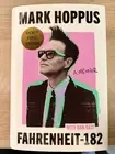 Mark Hoppus Fahrenheit 182 : A Memoir - Limited Signed 1st Edition Hardback Book