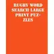 Rugby Word Search Large print puzzles: large print puzzle book.8,5x11, matte cover, soprt Activity Puzzle Book with solution