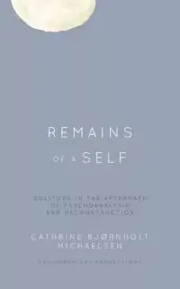 在飛比找博客來優惠-Remains of a Self: Solitude in