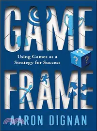 在飛比找三民網路書店優惠-Game Frame ― Using Games As a 