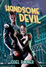 Handsome Devil by Gael Romer Hardcover Book