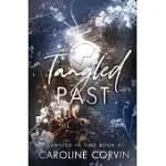 TANGLED PAST: TANGLED IN TIME BOOK 4