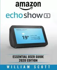 在飛比找博客來優惠-Amazon Echo Show: Essential Us