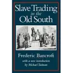 SLAVE TRADING IN THE OLD SOUTH