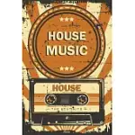 HOUSE MUSIC PLANNER: RETRO VINTAGE HOUSE MUSIC CASSETTE CALENDAR 2020 - 6 X 9 INCH 120 PAGES GIFT