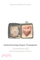 Domesticating Organ Transplant ― Familial Sacrifice and National Aspiration in Mexico