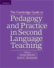 The Cambridge Guide to Pedagogy and Practice in Second Language Teaching (Paperb