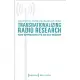 Transnationalizing Radio Research: New Approaches to an Old Medium