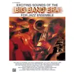 EXCITING SOUNDS OF THE BIG BAND ERA
