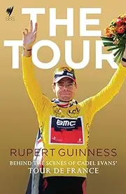 The Tour: Behind the Scenes of Cadel Evans’ Tour de France