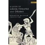 GUIDE TO GREEK THEATRE AND DRAMA