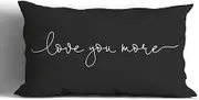 Love You More Throw Pillow Cover,12"X20" Decorative Pillowcase Cushion Cover for Sofa Couch Bed,Home Bedroom Living Room Decor,Wedding Anniversary for Wife Husband Couples (Black)