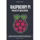 Raspberry Pi: Project Ideas Book: Discover a New World of Possibilities to Build and Develop Original Projects & Programs (Step-By-S