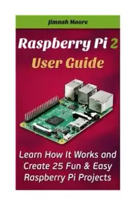 在飛比找博客來優惠-Raspberry Pi 2 User Guide: Lea