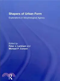 在飛比找三民網路書店優惠-Shapers of Urban Form ─ Explor