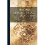 YOU AND THE UNIVERSE, A BOOK OF NUMBERS