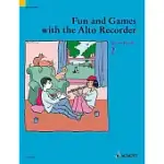 FUN AND GAMES WITH THE ALTO RECORDER