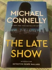 The Late Show; Hardcover Michael Connelly 2017