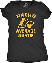 [Crazy Dog T-shirts] Womens Nacho Average Auntie Tshirt Funny Family Queso Tortilla Chip Graphic Novelty Tee