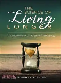 在飛比找三民網路書店優惠-The Science of Living Longer ─