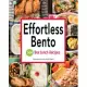 Effortless Bento: 300 Box Lunch Recipes