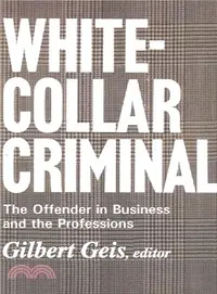 在飛比找三民網路書店優惠-White-Collar Criminal ― The Of