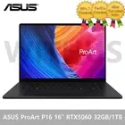 ASUS ProArt P16 H7606WM-ME027W 16" RTX5060 AI 9HX 370 32GB/1TB Win11 Laptop