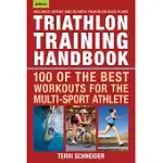 TRIATHLON TRAINING HANDBOOK: 100 OF THE BEST WORKOUTS FOR THE MULTI-SPORT ATHLETE